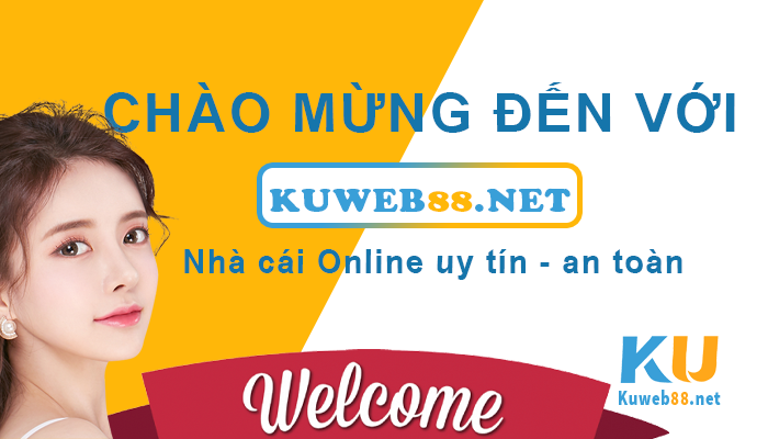 Ku Web là gì? Ku web có uy tín không