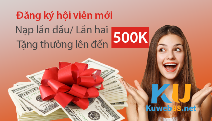 Khuyến mãi Kubet - Nạp lần 1 và 2