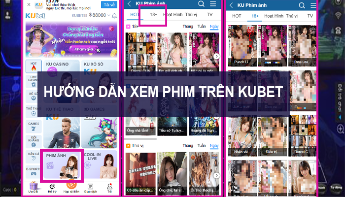 Hướng dẫn xem phim sex trên Kubet