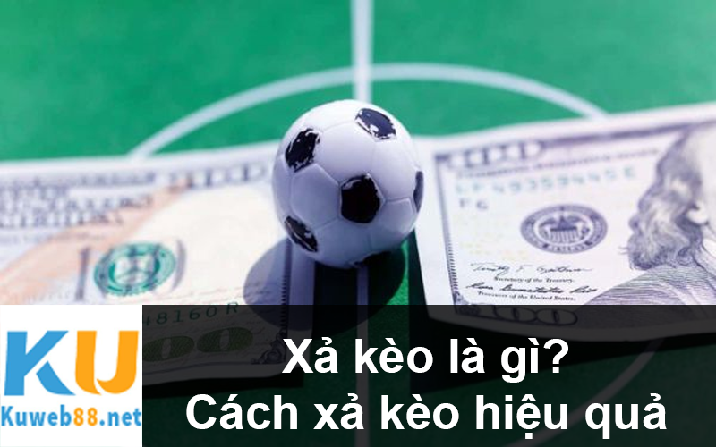 xả kèo là gì